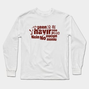 Das Wort "Nein" in verschiedenen Sprachen Long Sleeve T-Shirt